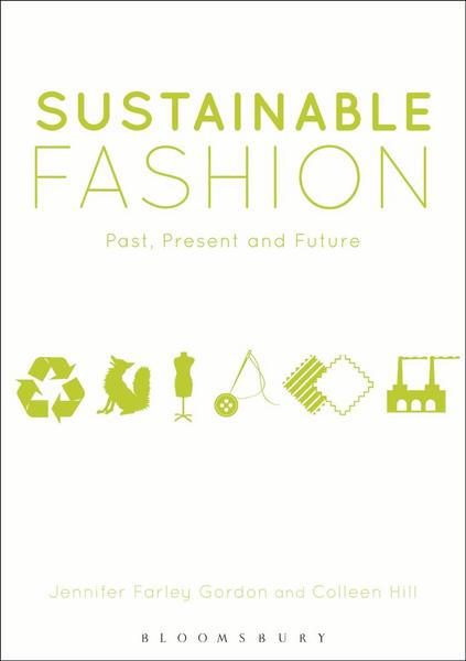 Sustainable Fashion - Past, Present and Future